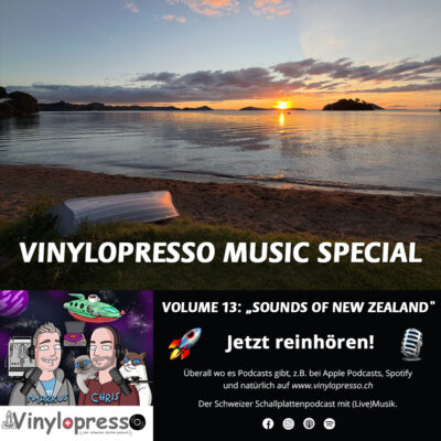 Vinylopresso Music & Reise-Special Vol. 13: “Sounds of New Zealand”