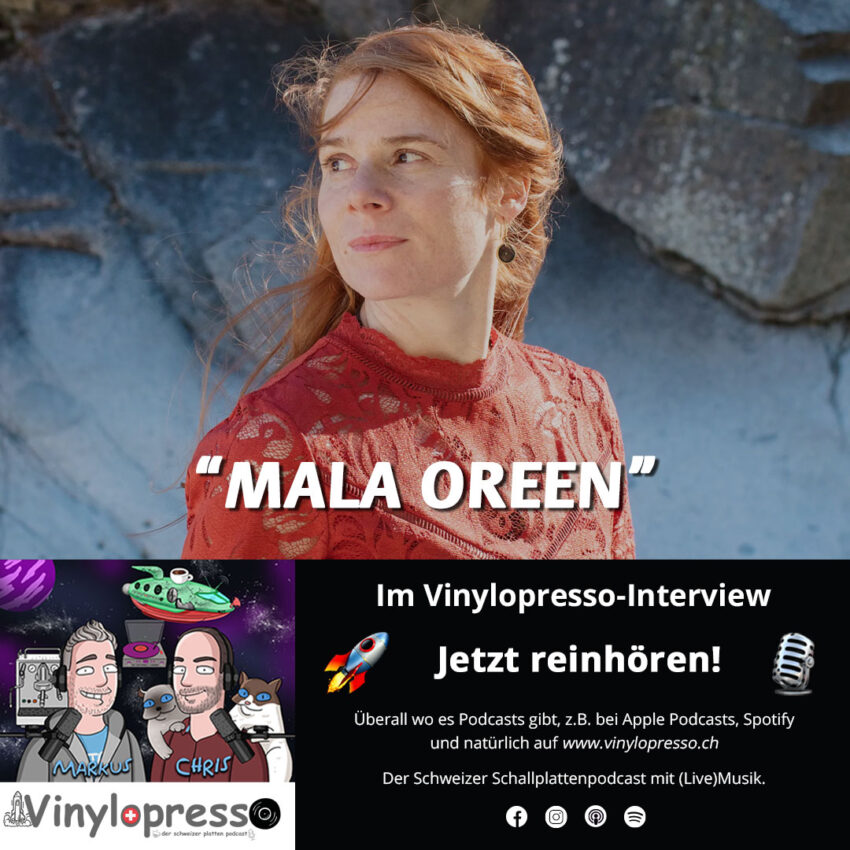 Mala Oreen VInylopresso Schweizer Podcast Sängerin Schallplatte