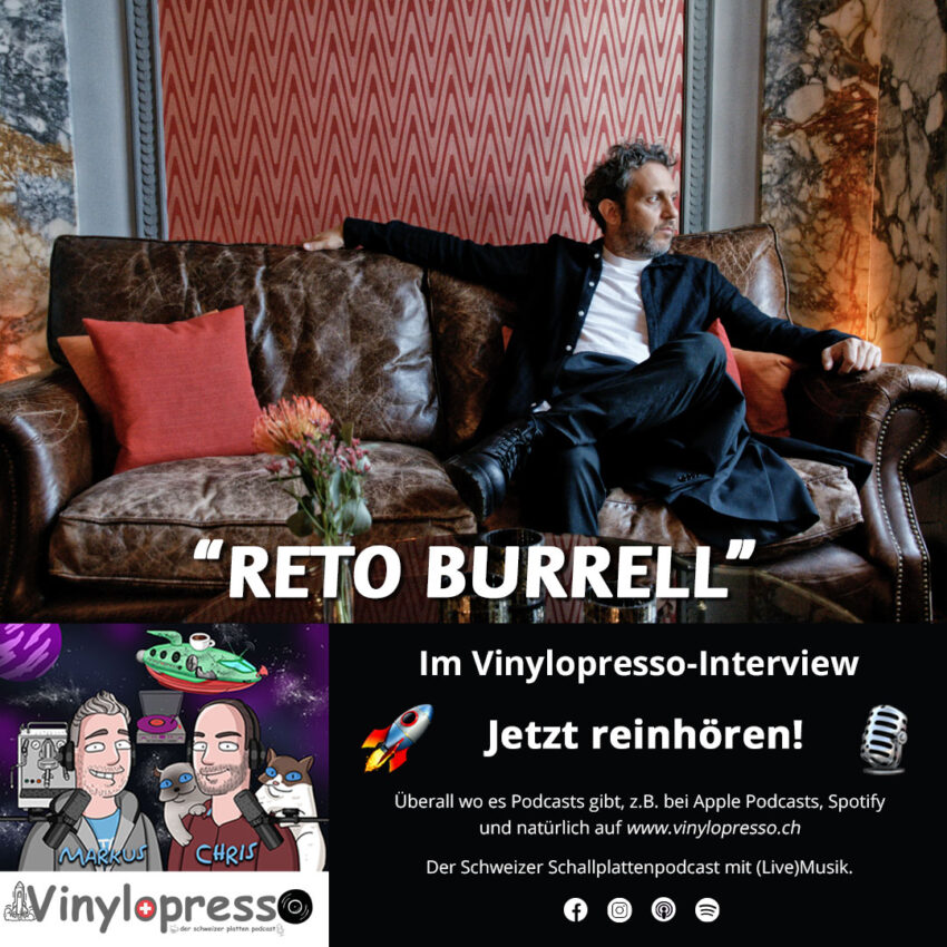 Reto Burrell Vinylopresso Schallplatten Podcast Vinyl